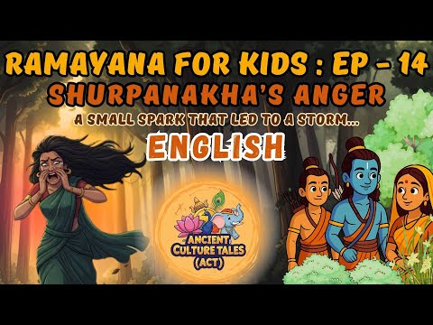 🌟Shurpanakha’s Anger | ACT Ep 14 | Ramayana for Kids | Indian Mythology Bedtime Moral Story Podcast
