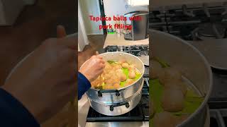 Tapioca Balls with Pork Filling#delicious #homemade#food #youtubeshorts #shortvideo