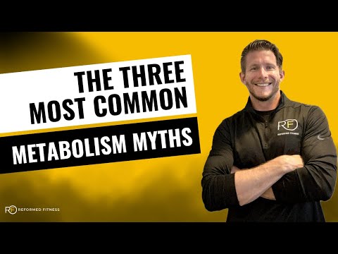 The Three Most Common Metabolism Myths