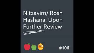 Nitzavim: Upon Further Review (RH Special)