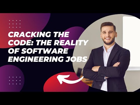 Cracking the Code: The Reality of Software Engineering Jobs