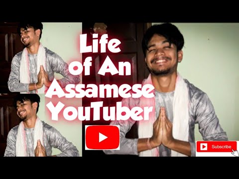 Life of An Assamese YouTuber 😇😇 || Kalyan Konwar