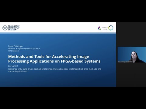 5. Diana Göhringer: Methods and Tools for Accelerating Image Processing Apps on FPGA-based Systems