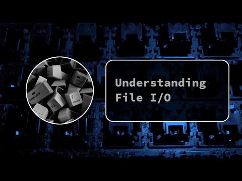 Understanding File Input/Output