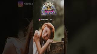 हारा हूं बाबा पर तुम पे भरोसा है🥀 khatu shyam status / khatu Shyam Baba New WhatsApp Status 2022