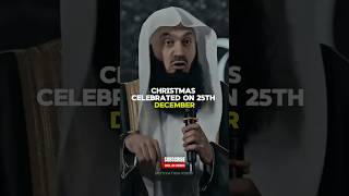 Christmas celebrated on 25th December. #muftimenk #islamicvideo #muslim #fyp #shorts #youtubeshorts
