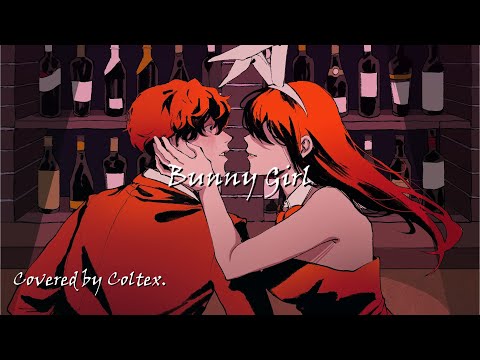Bunny Girl / バニーガール - AKASAKI 歌ってみた Coltex