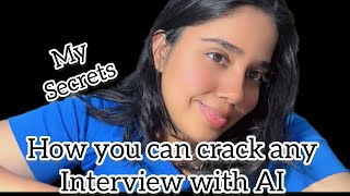 How I use AI to Crack Interview. interview Question Secret That Help Me To Crack Interview 