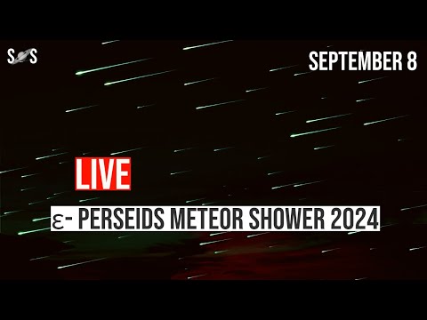 Live : E Perseids Meteor Shower 2024 | September 8