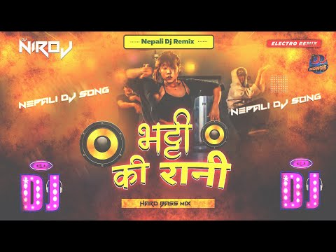 Bhatti ki Rani Dj Song || Nepali Dj Songs || New Nepali Dj Song 2081 -Dj Niroj