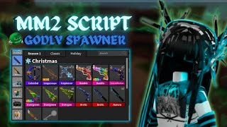 [NEW] MM2 GODLY SPAWNER SCRIPT WORKING 2025