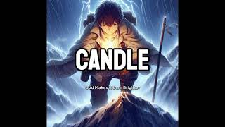 Candle - The Righteous Path - *EXCLUSIVE* - DamansGoldenDragon - The fire within