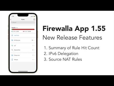 App Release 1.55 Tutorial Video: rule count, selectable v6 delegation and 1:1 NAT