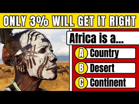 How Much Do You Know About Africa? Take This 100-Question QUIZ to Find Out!
