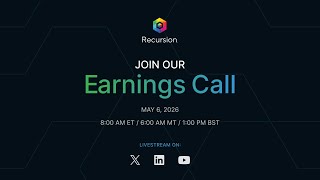 Recursion's 1Q 2026 Earnings Call