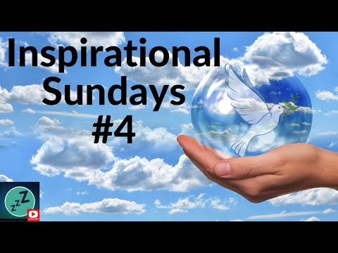 Inspirational Sundays POSITIVE ATTITUDE for a Stress Free Life 😌 Calm SUNDAY INSPIRATION Episode 4
