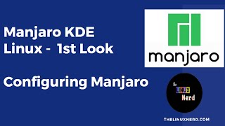 Manjaro 1st Look - Configuring System Settings