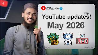 Latest Youtube Updates May 2026 | Live Stream, AI & Monetization Updates | F Guide