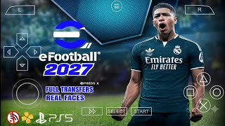 PES 2027 PPSSPP - eFootball 2026 PPSSPP Android Offline Camera PS5, New Transfer & Kits27 Graphic HD