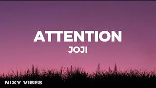 Joji - Attention (Lyrics)