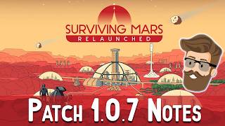 Surviving Mars Relaunched Patch Released! - 1.0.7 Notes