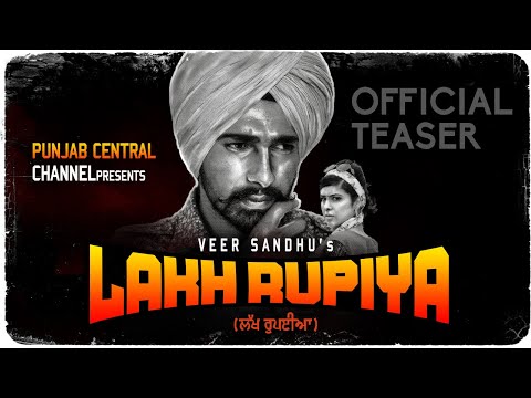 LAKH RUPIYA | Veer Sandhu (Official teaser) |  Punjabi Songs 2021