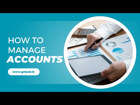 HOW TO MANAGE ACCOUNTS/LEDGER