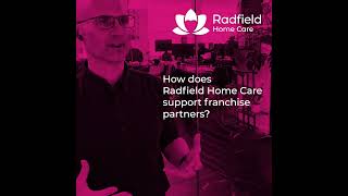 Optimizing Franchise Success with Radfield Home Care: Unveiling our Comprehensive Support System