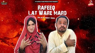 RAFEEQ LAT WARE MARD | Balochi Funny Video | Episode 678 | 2025 #comedy #funny