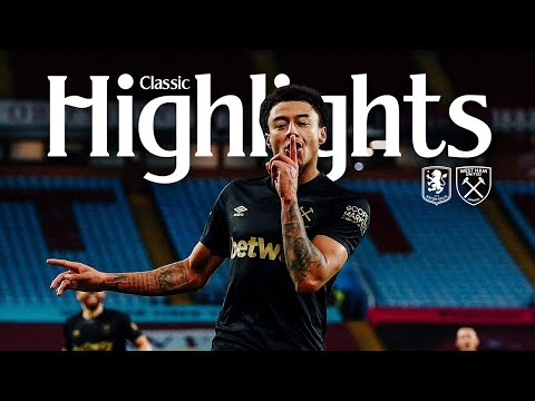 Lingard at the Double to Fuel European Ambitions! | Aston Villa 1-3 West Ham | Classic Highlights