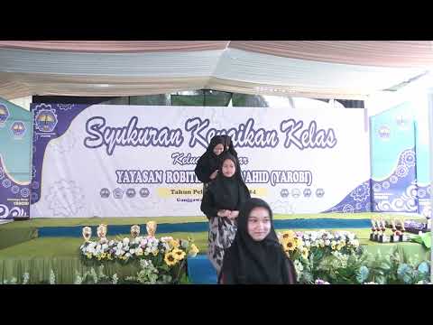 HARI PERTAMA SYUKURAN KENAIKAN KELAS KELUARGA BESAR YAYASAN ROBITHOTUL MA'AHID (YAROBI) | PART 7