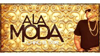 Chino El Don - A La Moda