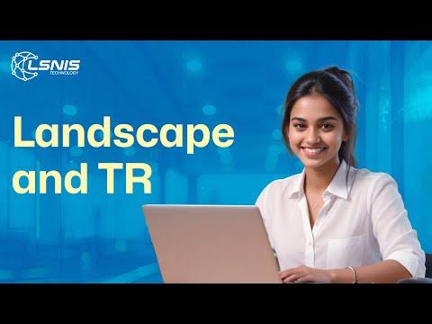 Landscape and TR in SAP | LSNIS Technology