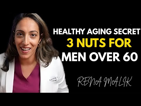 3 Best Nuts for Men Over 60 | Dr. Rena Malik Reveals Healthy Aging & Stamina Secrets (2025)
