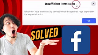 Insufficient Permission |  You Do Not Have The Necessary Permission |  Facebook Error