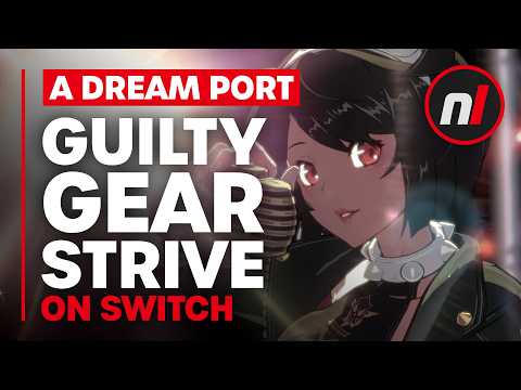 Guilty Gear -Strive- Nintendo Switch Edition Review - Is It Worth It?