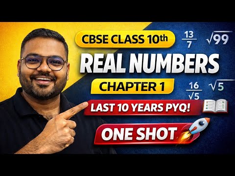 Ch - 1 Real Numbers 📚One Shot 🔥Class 10 Maths | 10 Years PYQ + Full Revision | CBSE 2026 Board Exam