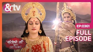 Santoshi Maa - Episode 361 - Indian Mythological Spirtual Goddes Devotional Hindi Tv Serial - And Tv