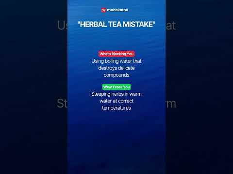 Herbal Tea Mistake