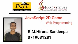 JavaScript 2D Game - Java Institute / PCJT
