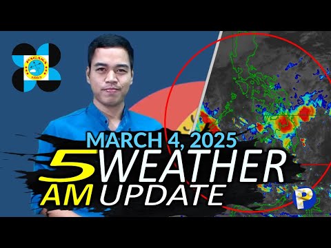 March 4, 2025 (Tuesday 5AM) Latest PAGASA Weather Update