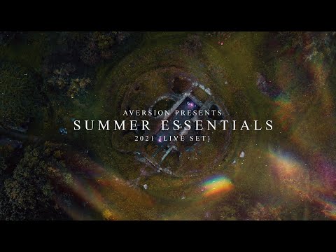 AVERSION | SUMMER ESSENTIALS 2021 | LIVE SET