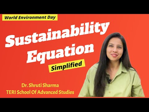 Simplifying sustainability I Sustainability Equation I World environment day I Climate change I SDG