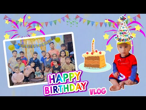 हमारे बाबू के पहले ही बर्थडे पर बच्चों ने खूब इंजॉय किया, Birthday Blog, birthday celebration blog 🎊