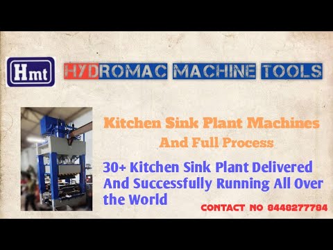 Hydromac Machine Tools - Kitchen Sink Plant Process | Sink Machines | Sink Plant | Sinks | hydraulic
