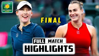 Aryna Sabalenka vs Mirra Andreeva Final Highlights - Before Indian Wells 2025