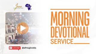 MORNING DEVOTIONAL SERVICE.  25.01.2026.  Apostolic Faith Church, Kwara