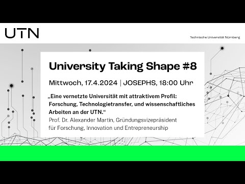 University Taking Shape #8: Eine vernetzte Universität mit attraktivem Profil