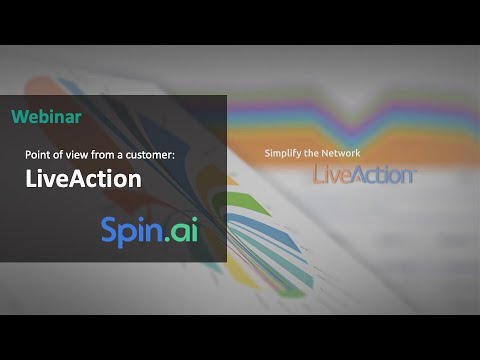 The point of view from a customer: LiveAction on SpinOne