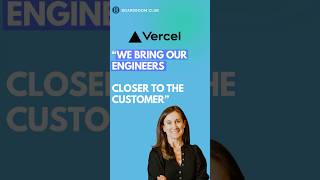 Vercel COO: We Bring Our Engineers Closer to The Customer! @VercelHQ